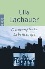 ISBN 9783499226816: Ostpreußische Lebensläufe