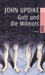 ISBN 9783499226861: Gott und die Wilmots