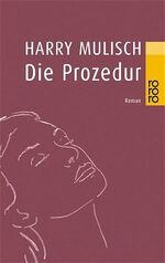 ISBN 9783499227103: Die Prozedur