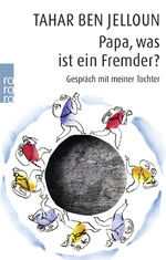 ISBN 9783499227509: Papa, was ist ein Fremder? – Gespräch mit meiner Tochter