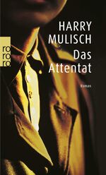 ISBN 9783499227974: Das Attentat . Roman - signiert