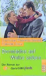 ISBN 9783499231476: Demnächst auf Wolke sieben – Der Roman zur ZDF-Serie GIRLfriends