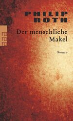 ISBN 9783499231650: Der menschliche Makel   Roman Rororo ; 23165