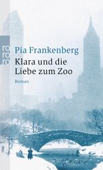 ISBN 9783499233067: Klara und die Liebe zum Zoo