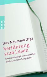 ISBN 9783499233159: Verführung zum Lesen by Naumann, Uwe