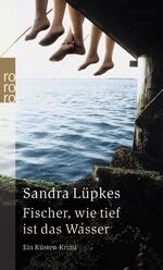 ISBN 9783499234163: Fischer, wie tief ist das Wasser – Ein Küsten-Krimi