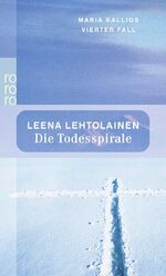 ISBN 9783499234965: Die Todesspirale - Maria Kallios vierter Fall