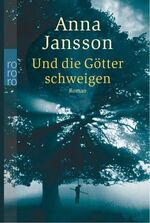 ISBN 9783499235429: Und die Götter schweigen