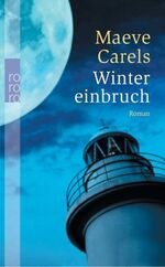 ISBN 9783499235436: Wintereinbruch Carels, Maeve