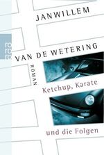 ISBN 9783499235511: Ketchup, Karate und die Folgen (K71)