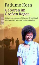 ISBN 9783499237980: Geboren im Großen Regen - Mein Leben zwischen Afrika und Deutschland