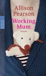 ISBN 9783499238284: Working Mum