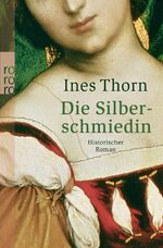 ISBN 9783499238574: Die Silberschmiedin