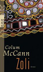 Colum McCann, Dirk van Gunsteren: Zoli Colum McCann, Dirk van Gunsteren: Zoli