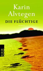 ISBN 9783499240584: Die Flüchtige. Roman