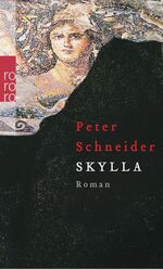 ISBN 9783499240805: Skylla. Roman. Reinbek bei Hamburg: Rowohlt-Taschenbuch-Verlag, 2006. 312 Seiten. Kartoniert.