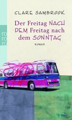 ISBN 9783499240898: Der Freitag nach dem Freitag nach dem Sonntag - bk1671