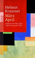 ISBN 9783499241024: März - April – Tagebuch des März 2003 - Tagebuch des April 2004