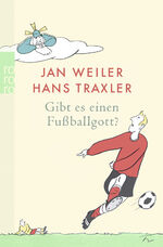 ISBN 9783499243530: Gibt es einen Fußballgott?