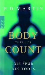 Martin, P. D.: Body Count - Die Spur des Martin, P. D.: Body Count - Die Spur des