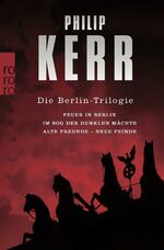 ISBN 9783499244650: Die Berlin-Trilogie - Feuer in Berlin / Im Sog der dunklen Mächte / Alte Freunde - neue Feinde