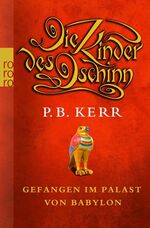 ISBN 9783499245213: Die Kinder des Dschinn. Gefangen im Palast von Babylon