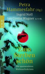 ISBN 9783499246296: Zum Sterben schön - Die spannendsten Weihnachtskrimis