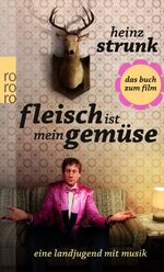 ISBN 9783499246418: Fleisch ist mein Gemüse: Eien Landjugend mit Musik.