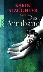 ISBN 9783499247415: Das Armband - Sechzehn tödliche Geschichten