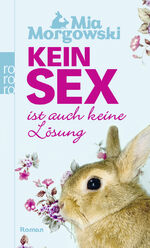 ISBN 9783499248382: Kein Sex ist auch keine Lösung