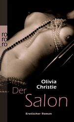 ISBN 9783499248795: Der Salon - erotischer Roman ; [adults only]