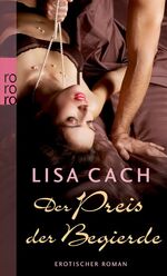 Lisa Cach: Der Preis der Begierde Lisa Cach: Der Preis der Begierde
