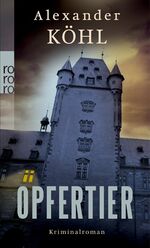 ISBN 9783499253614: Opfertier Kriminalroman