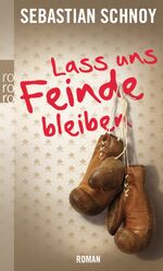 ISBN 9783499254949: Lass uns Feinde bleiben