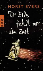 Für Eile fehlt mir die Zeit