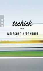 ISBN 9783499256356: Tschick. Roman. - (=Rororo 25635).