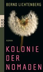 ISBN 9783499256578: Kolonie der Nomaden