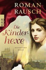 ISBN 9783499257100: Die Kinderhexe