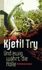 ISBN 9783499258329: Und ewig währt die Hölle