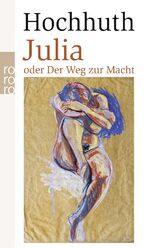 ISBN 9783499258756: Julia – oder Der Weg zur Macht