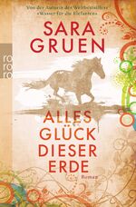 ISBN 9783499258817: Alles Glück dieser Erde