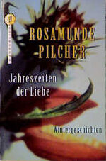 ISBN 9783499261992: Jahreszeiten der Liebe. Wintergeschichten. by Pilcher, Rosamunde