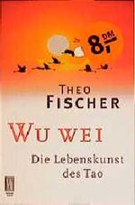 ISBN 9783499263194: Wu wei