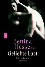 ISBN 9783499264962: Geliebte Lust – Ein erotisches Lesebuch