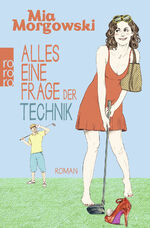 ISBN 9783499267864: Alles eine Frage der Technik