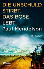 ISBN 9783499270727: Die Unschuld stirbt, das Böse lebt