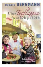 ISBN 9783499271656: Über Topflappen freut sich ja jeder - Weihnachten mit der Online-Omi