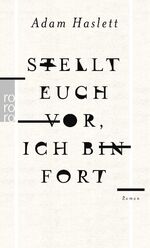 ISBN 9783499272172: Stellt euch vor, ich bin fort