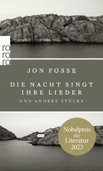 ISBN 9783499272363: Die Nacht singt ihre Lieder und andere Stücke