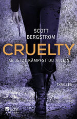 ISBN 9783499272660: Cruelty: Ab jetzt kämpfst du allein